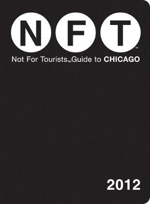 Book cover for Not For Tourists Guide to Chicago