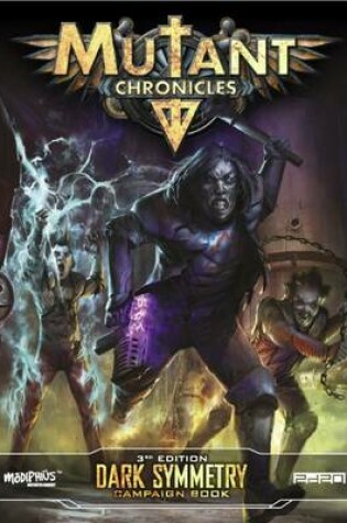 Cover of Mutant Chronicles Dark Symmetry Campaign
