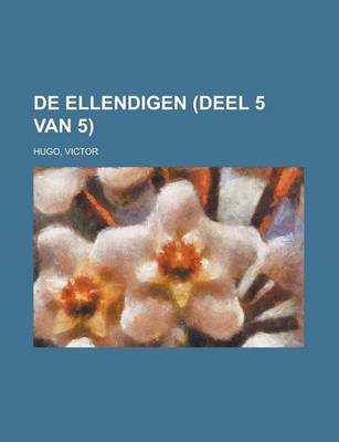 Book cover for de Ellendigen (Deel 5 Van 5)