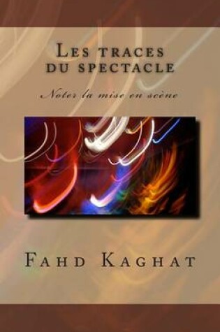 Cover of Les traces du spectacle