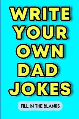 Book cover for Write Your Dad Own Jokes