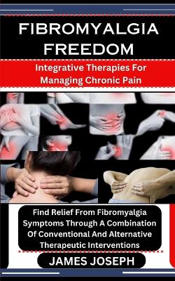 Book cover for Fibromyalgia Freedom