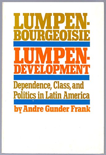 Book cover for Lumpenbourgeoisie and Lumpendevelopment