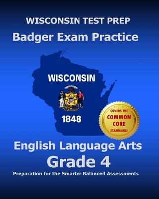 Book cover for Wisconsin Test Prep Badger Exam Practice English Language Arts Grade 4