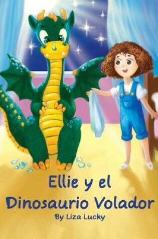 Cover of Ellie y el Dinosaurio Volador