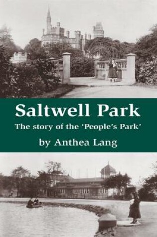 Cover of Saltwell Park - The Story of the People's Park
