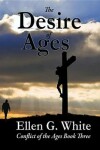Book cover for The Desire of Ages