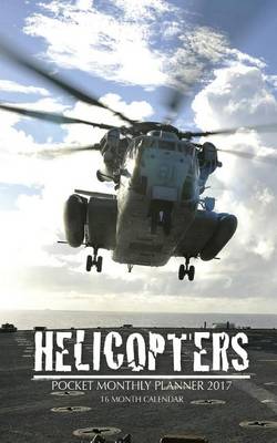 Book cover for Helicopters Pocket Monthly Planner 2017