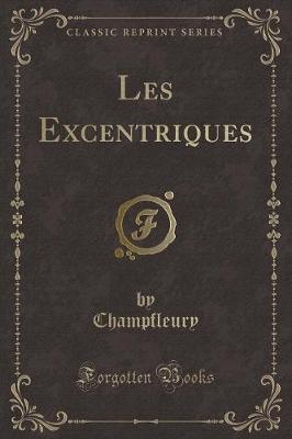 Book cover for Les Excentriques (Classic Reprint)