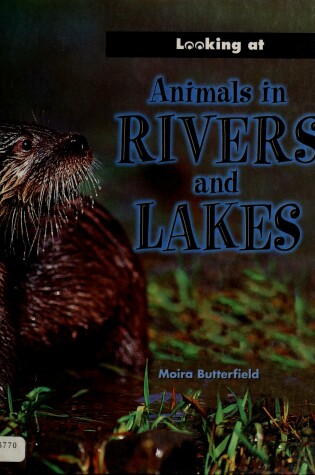 Cover of Animals in Rivers and Lakes