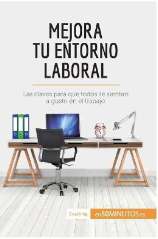 Cover of Mejora tu entorno laboral