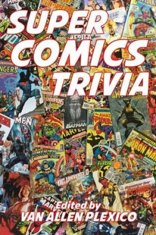 Cover of Super Comics Trivia!