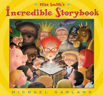 Book cover for Miss Smith's Incredible Storyb