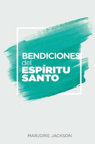 Cover of Bendiciones del Espiritu Santo