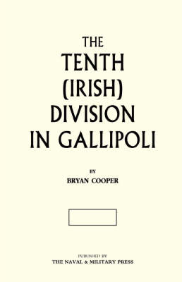 Book cover for The Tenth (Irish) Division in Gallipoli