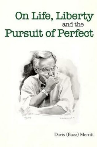 Cover of On Life, Liberty and the Pursuit of Perfect