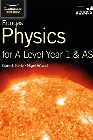 Cover of Eduqas Physics for A Level Year 1 & AS: Student Book