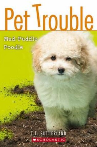 Cover of #3 Mud Puddle Poodle
