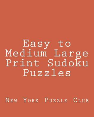 Book cover for Easy to Medium Large Print Sudoku Puzzles