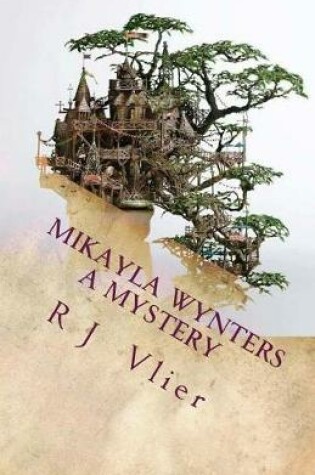 Cover of A Mikayla Wynters Mystery