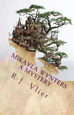 Book cover for A Mikayla Wynters Mystery