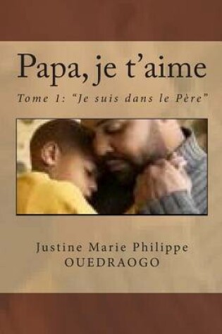 Cover of Papa, Je t'aime