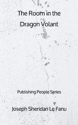 Book cover for The Room in the Dragon Volant - Publishing People Series