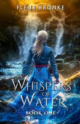 Book cover for Whispers of Water, book one