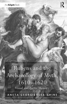 Book cover for Rubens and the Archaeology of Myth, 1610–1620
