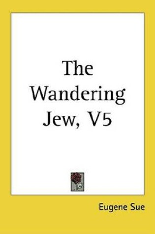Cover of The Wandering Jew, V5