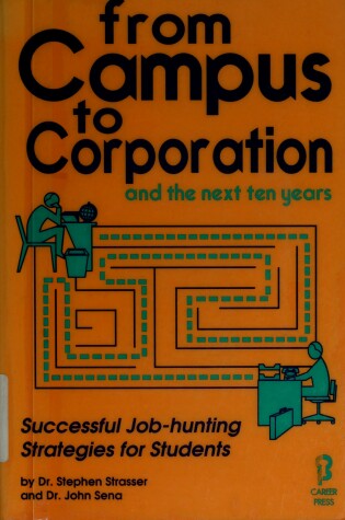 Cover of From Campus to Corporation and the Next Ten Years
