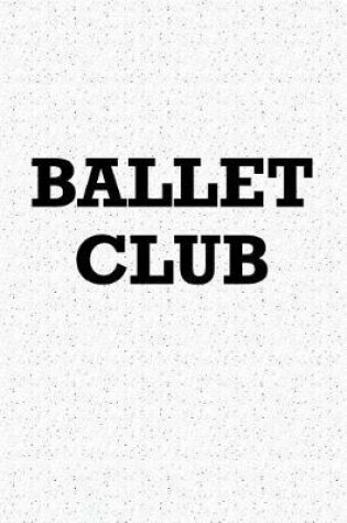 Cover of Ballet Club