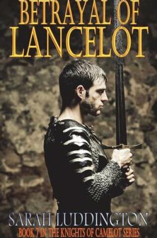 Cover of Betrayal of Lancelot