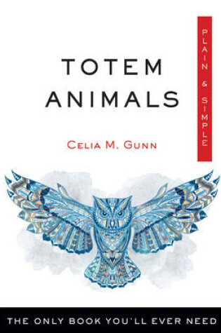 Cover of Totem Animals, Plain and Simple
