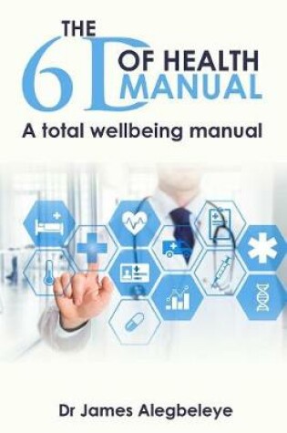 Cover of The 6d of Health Manual