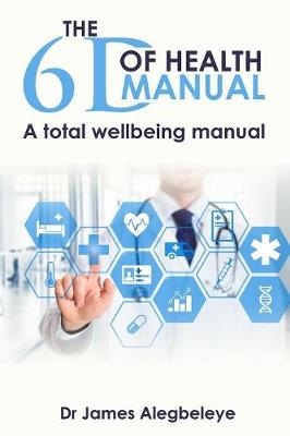 Book cover for The 6d of Health Manual