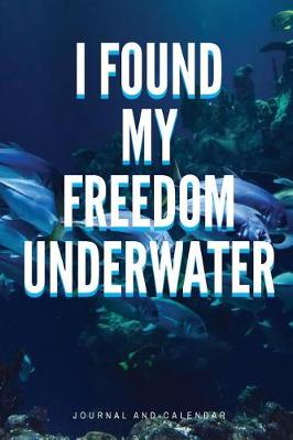 Book cover for I Found My Freedom Underwater