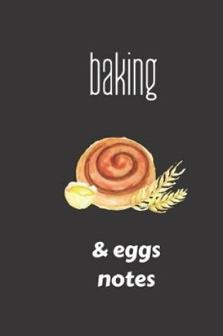 Cover of baking & eggs notes