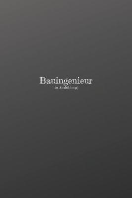 Book cover for Bauingenieur in Ausbildung