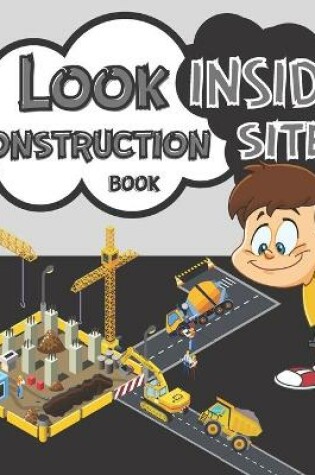 Cover of Look Inside Construction Site Book