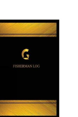 Cover of Fisherman Log (Log Book, Journal - 125 pgs, 8.5 X 11 inches)