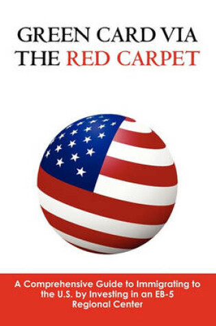 Cover of Green Card via the Red Carpet