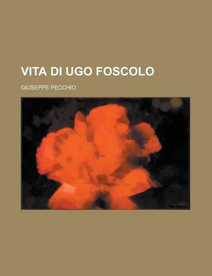 Book cover for Vita Di Ugo Foscolo