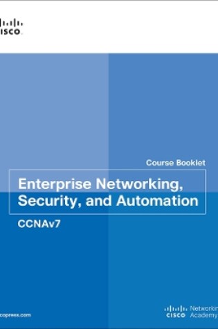 Cover of Enterprise Networking, Security, and Automation Course Booklet (CCNAv7)