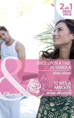 Book cover for Once Upon A Time In Tarrula / To Wed A Rancher