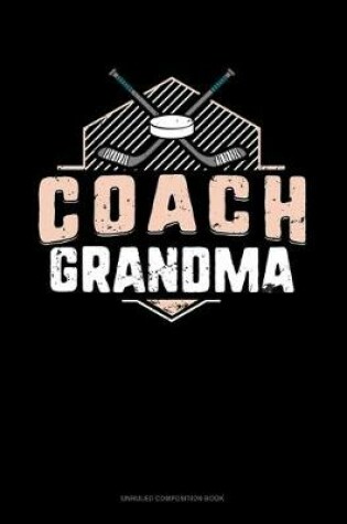 Cover of Coach Grandma (Hockey)