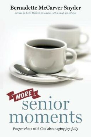 Cover of More Senior Moments