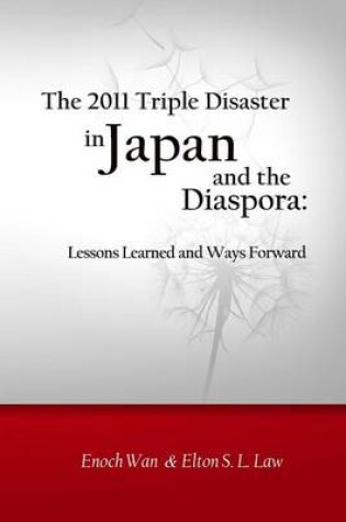 Cover of The 2011 Triple Disaster in Japan and the Diaspora