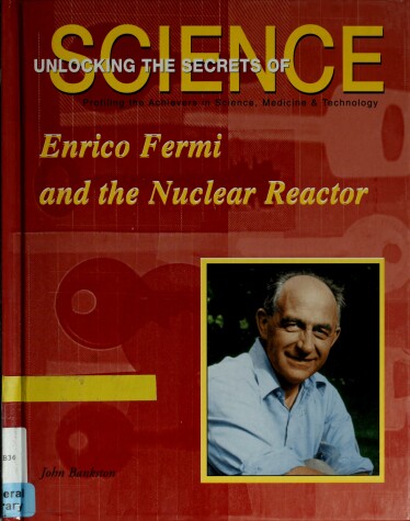 Book cover for Enrico Fermi and the Nuclear Reactor