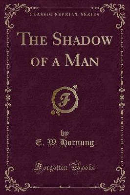 Book cover for The Shadow of a Man (Classic Reprint)